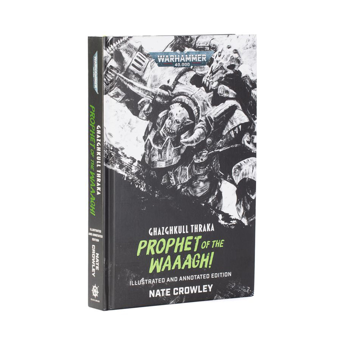 Ghazghkull Thraka: Prophet of the Waaagh! (HB)