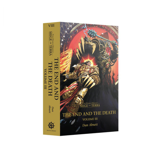 The End and the Death Volume III: Siege of Terra (Book 8) (PB)
