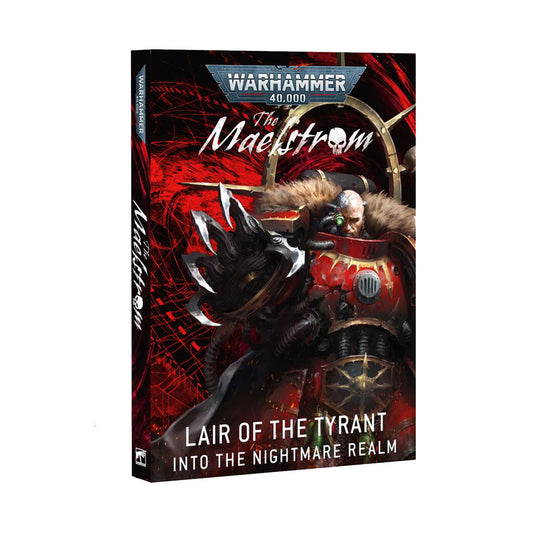 The Maelstrom: Lair of the Tyrant – Into the Nightmare Realm (English)